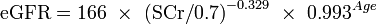 \mbox{eGFR} = \mbox{166}\ \times \ \mbox{(SCr/0.7)}^{-0.329} \ \times \ \mbox{0.993}^{Age} \